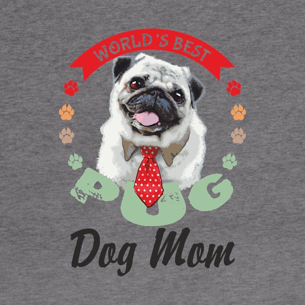 Pug, World's Best Dog Mum by Olgakunz